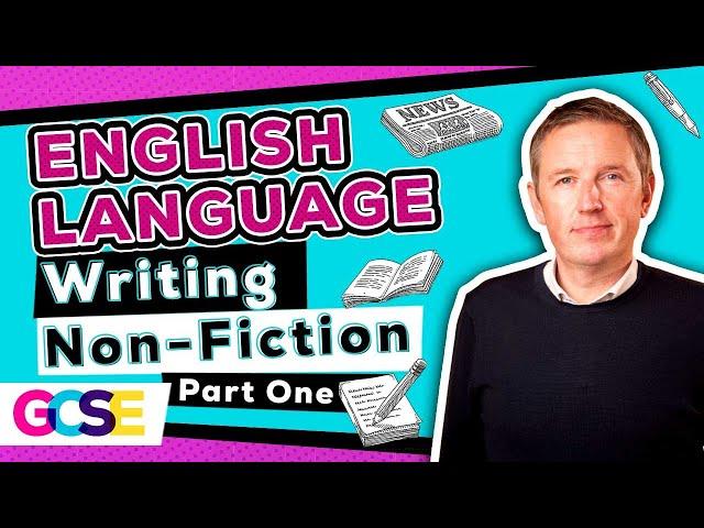 Writing Non-Fiction for GCSE English Language Students - An English Teacher's Revision Guidance