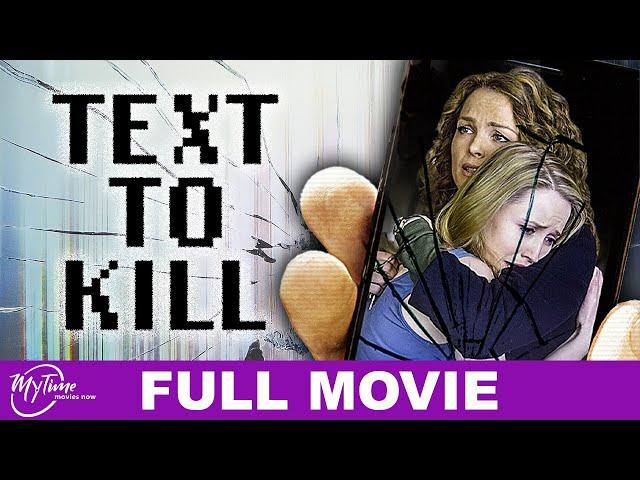 Text to Kill | Full Thriller Movie | Dina Meyer, Emily Tennant, Keenan Tracey | @MyTimeMoviesNow