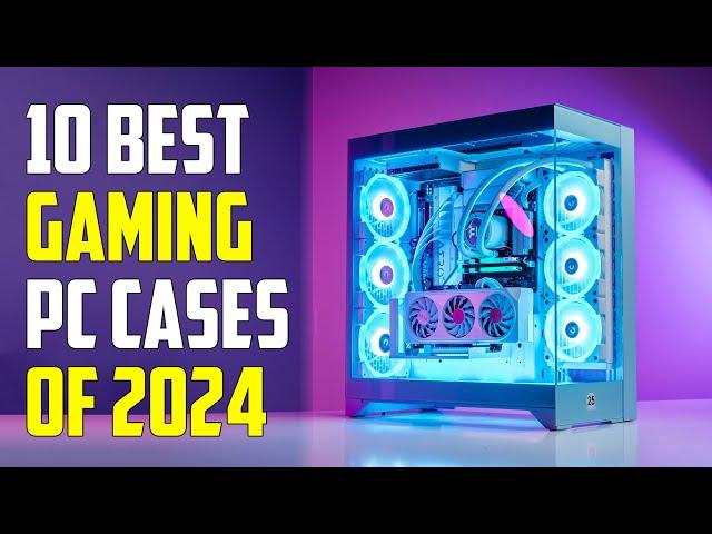 Best PC Cases 2024 - Best PC Case 2024