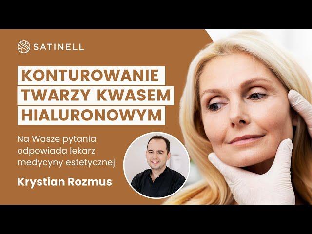 Konturowanie twarzy kwasem hialuronowym w Klinice Satinell