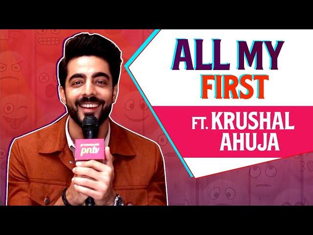 All My First Ft. Krushal Ahuja | Job, Heartbreak, Crush & More | Jhanak | PNTV Exclusive