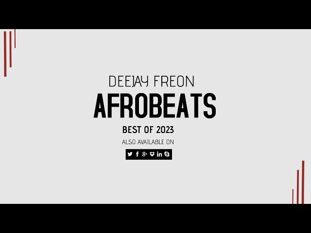 Dj Freon Best of Afrobeats 2023