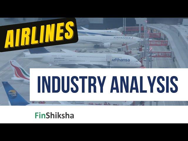 FinShiksha - Industry Analysis - Airlines Industry