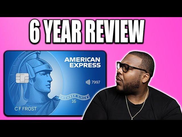 6 YEAR AMEX BLUE CASH EVERYDAY CREDIT CARD REVIEW