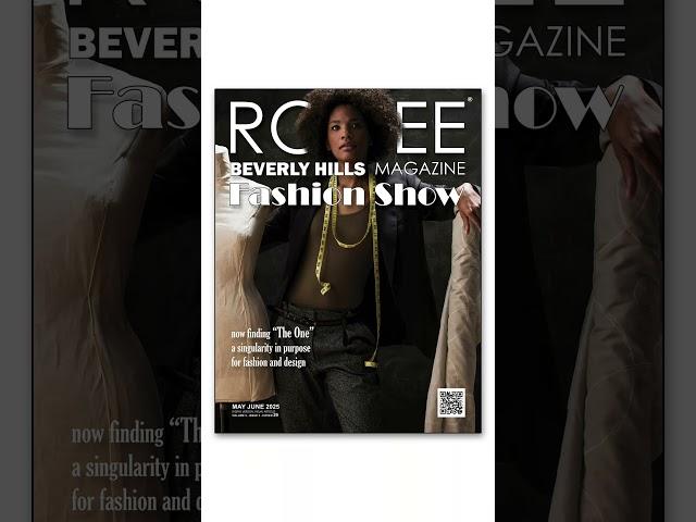 Beverly Hills Fashion Show | Cover 29, May June 2025, ROGEE Beverly Hills Magazine | Finding THE ONE