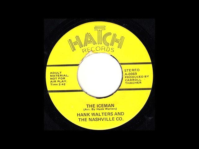 1950-60s Rare Sexual Innuendo Country Song: The Iceman - Hank Walters And The Nashville Co.