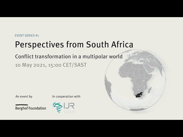 Perspectives from South Africa: Conflict transformation in a multipolar world