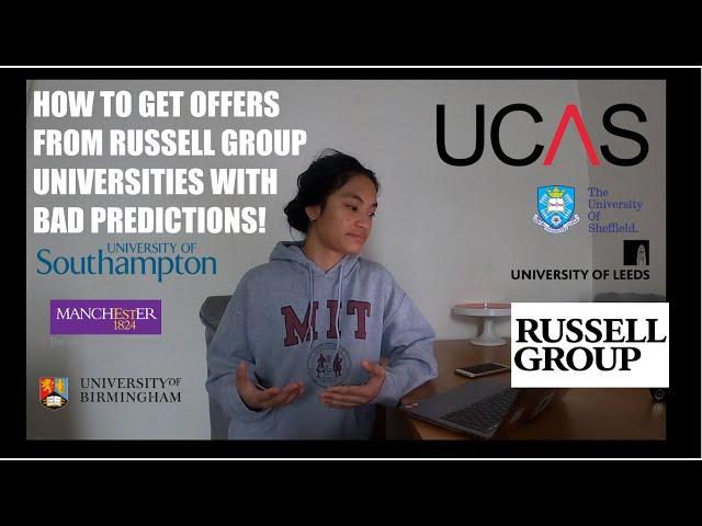 How to get offers from Russell Group universities with BAD PREDICTION GRADES!