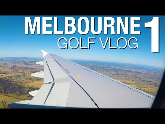 Melbourne Golf Trip Vlog - Episode 1 - Cloud 9 Golf and Travel