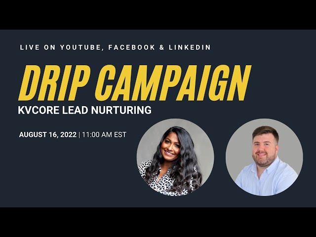 Drip Campaign | Smart Campaigns | kvCORE Lead Nurturing | Real Estate Marketing