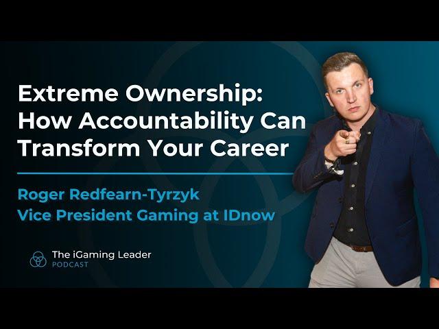 Extreme Ownership: Roger’s Insights on How Accountability Can Transform Your Career