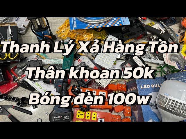 Xả hàng tồn kho giá  đồng nát  pin 10 seo 50k ,thân khoan 50k  bóng led ớt 20 k …vvv