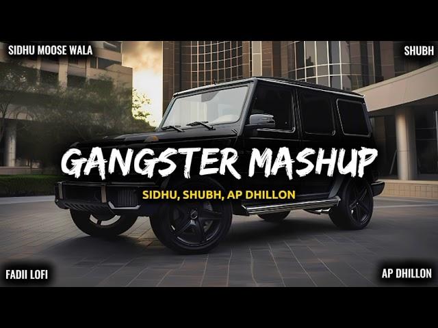 Non Stop Gangster Mashup 2024 | All Punjabi Gangster Songs | The Gangster Mashup | Sidhu X Shubh