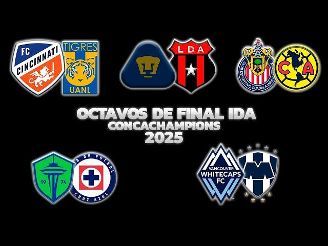 HORARIOS, CANALES Y FECHAS DONDE VER OCTAVOS DE IDA | CONCACHAMPIONS 2025