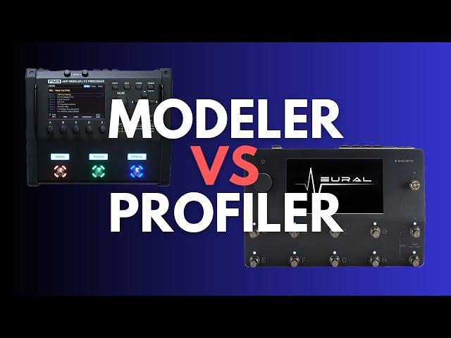 Amp MODELERS vs PROFILERS - The Basics  