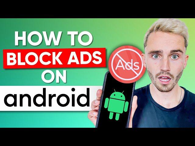 How to Block Ads on Android? -  Best Ad-blockers for Android 2024