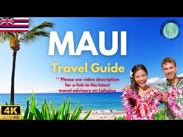 Maui Hawaii Travel Guide 2025 in 4K | Timeless Tourist