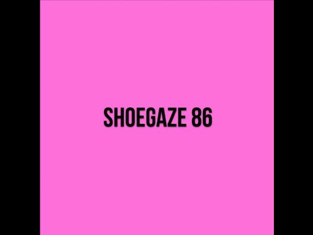 Shoegaze Compilation Vol.86