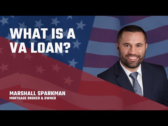 What is a Va Loan 1.14.22