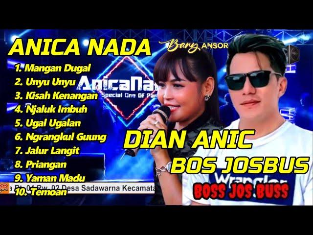 ALBUM BOS JOS BUS SIANG-SIANG PICK UP TAYANG NDORO DIAN ANIC FULL ANICA NADA