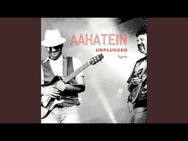 Aahatein (Unplugged) (Live)