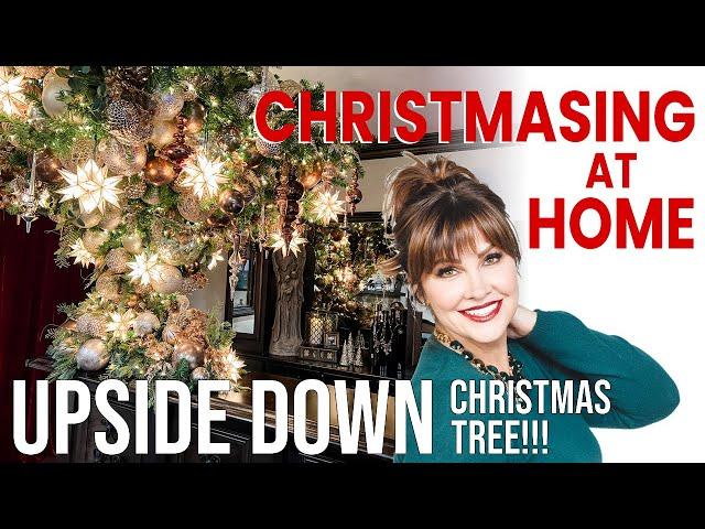 Christmasing At Home - UPSIDE DOWN Christmas TREE!!