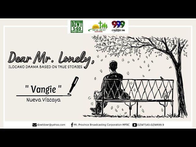 DEAR MR. LONELY - Vangie of Nueva Vizcaya | January 27, 2022