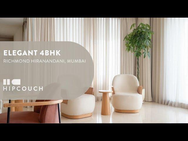 Elegant 4BHK Apartment Tour in Richmond Hiranandani, Mumbai | Interior Design by Hipcouch