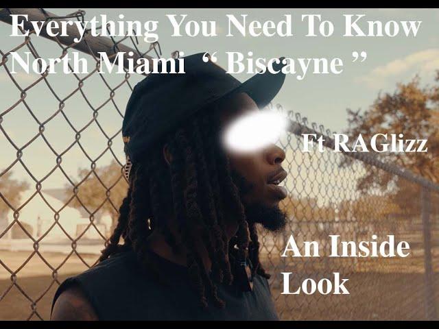 Ra Glizz Gives An Inside Look Of Whats its Like In North Miami " Biscayne " Hood VLOG Episode 1