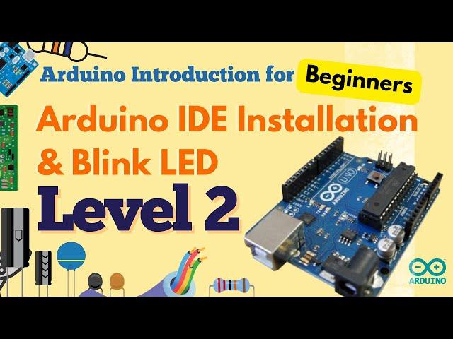 Level 2 | Arduino IDE Installation & Blink LED | Install driver CH341 Windows | Port is not detected