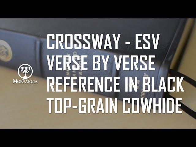 Crossway ESV | Verse-by-Verse in Black Top Grain Cowhide