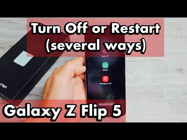 Galaxy Z Flip 5: How  to Turn Off or Restart (several ways)