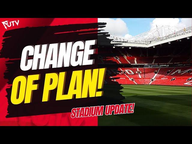 Manchester United's HUGE Stadium Plan Change! Demolishing Old Trafford!