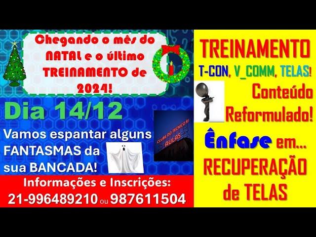 Venha aprender a RECUPERAR TELAS LCD! Treinamento T-CON, V_COMM e TELAS do Clube do Técnico - RJ!