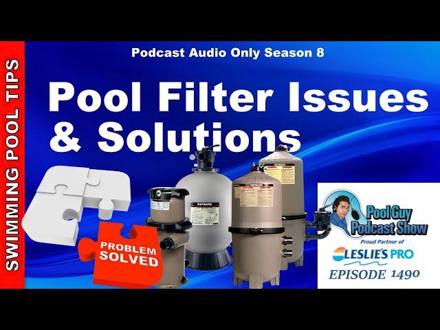 Swimming Pool Common Filter Issues and Solutions