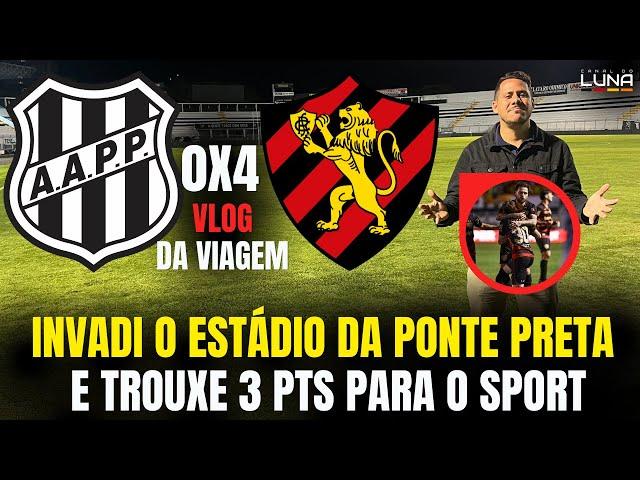 VLOG DA VIAGEM! INVADI O ESTÁDIO DA PONTE PRETA E TROUXE 3 PONTOS PARA O SPORT NA SERIE B.