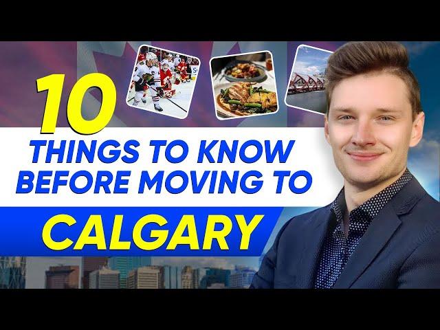 Moving to Calgary in 2023? | 10 Things to Know Before Moving to Calgary