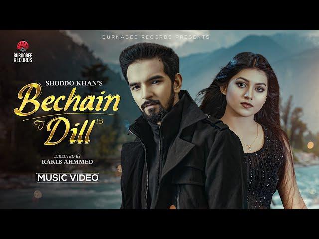 Bechain Dill | Shoddo Khan | Mim | Adib Kabir | Hindi Music video 2024