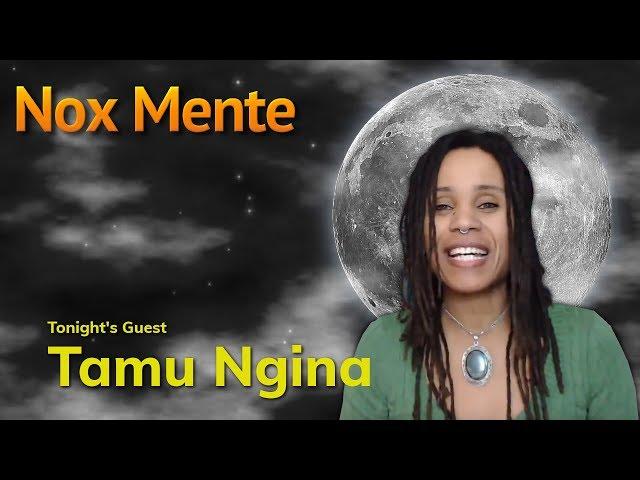 Nox Mente | Tamu Ngina