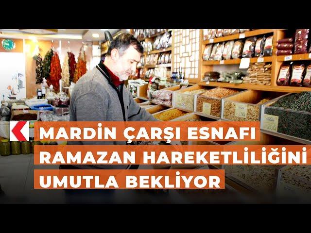 Mardin çarşı esnafı Ramazan hareketliliğini umutla bekliyor