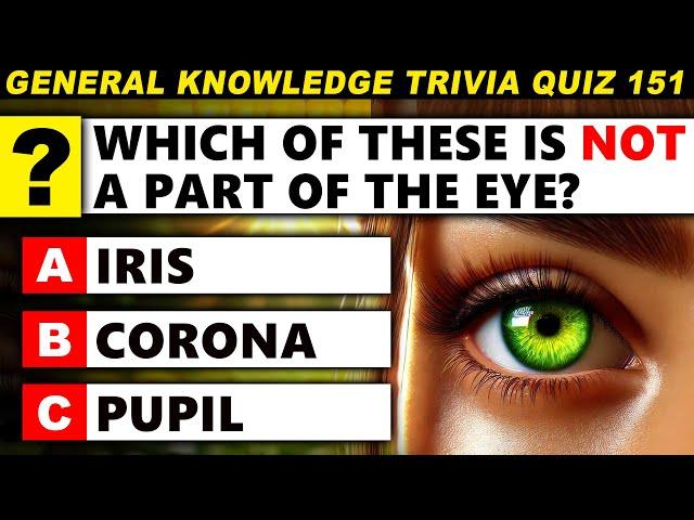 What Level Is Your General Knowledge? Ultimate General Knowledge Trivia Quiz Round 151