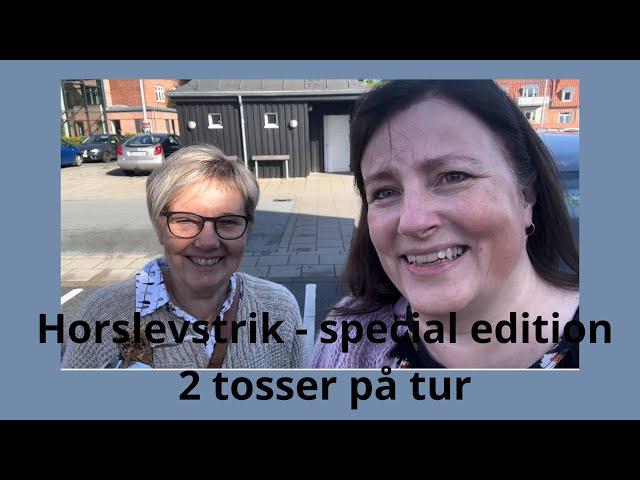 Horslevstrik - special guest star edition