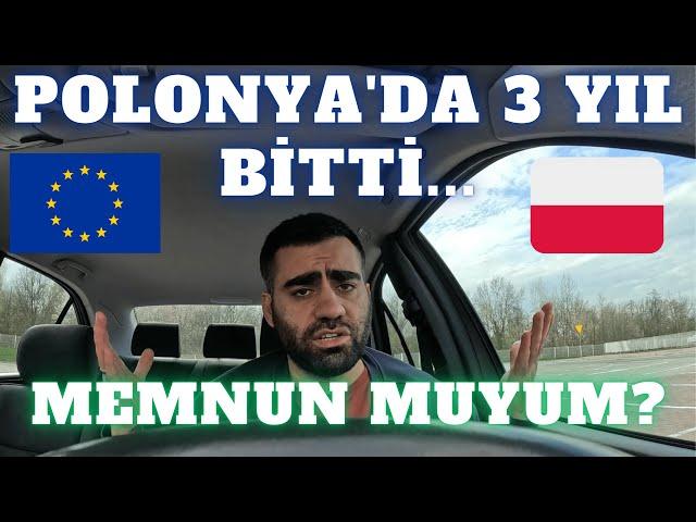 POLONYA'DA 3 YILI BİTİRDİK  | GİDİŞAT NASIL?