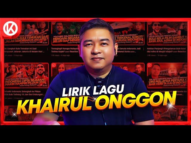 Lirik Lagu "Khairul Onggon"