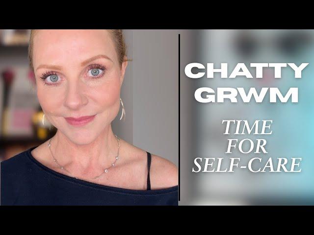 Real Talk GRWM: Balancing Family Needs and Self-Care