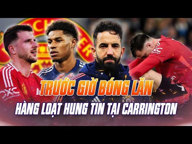 MAN UTD | TRƯỚC GIỜ BÓNG LĂN: HÀNG LOẠT HUNG TIN TẠI CARRINGTON