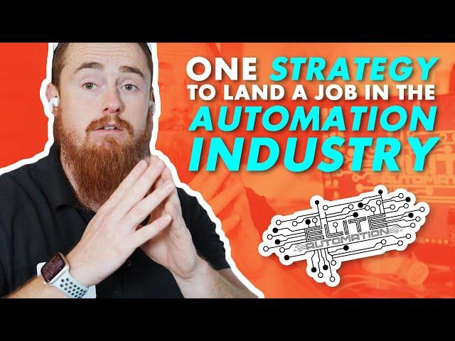 One Strategy To Land A Job In The Automation Industry | Elite Automation