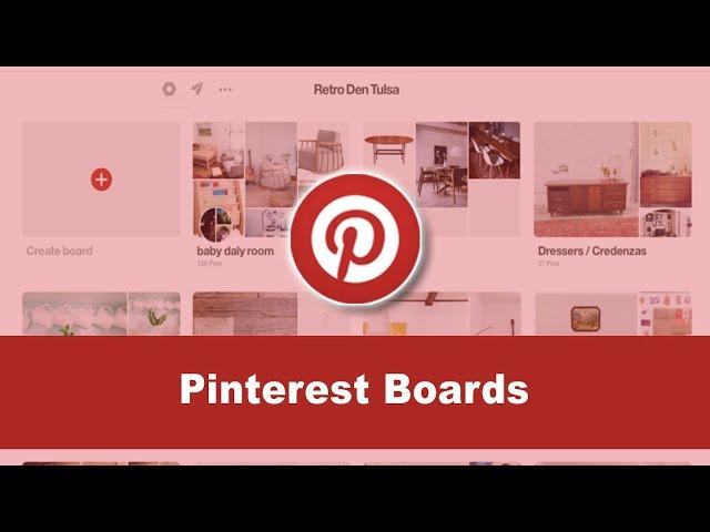 What are Pinterest boards and how to set them up