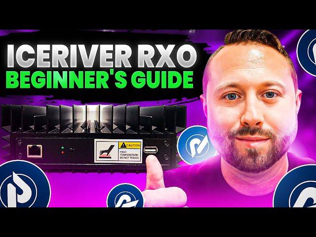 Ultimate Guide to Setup your New IceRiver RX0 Miner