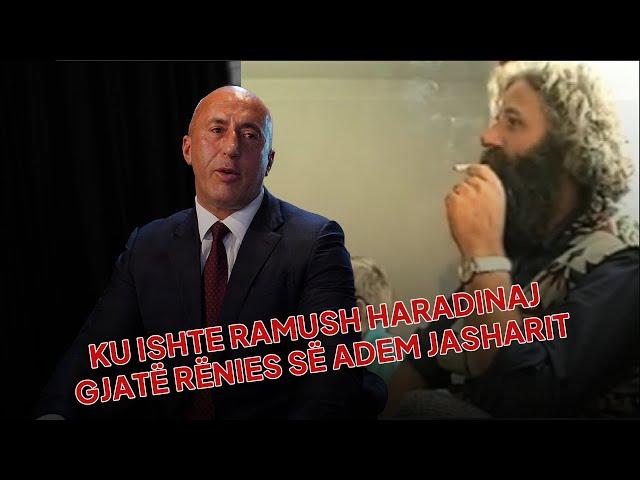 Ku ishte Ramush Haradinaj gjatë rënies së Adem Jasharit me gjithë familjen me 5,6 dhe 7 mars?